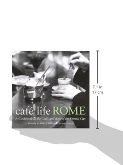 Café Life Rome: A Guidebook to the Cafés and Bars of the Eternal City
